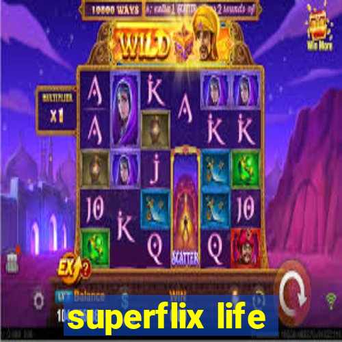 superflix life